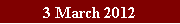 �e�L�X�g �{�b�N�X: 3 March 2012